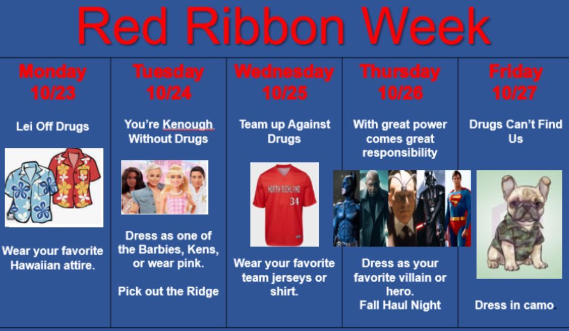  Red ribbon week. monday hawiian shirt.  Tuesday ken and barbie.   Wed. jersey day.  thursday hero o